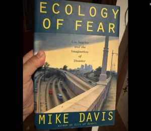 Mike Davis - Ecology of Fear